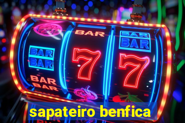 sapateiro benfica